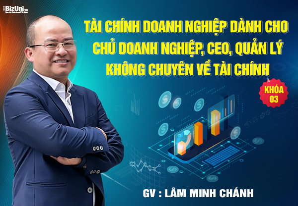 Tài chính DN dành cho Chủ doanh nghiệp, CEO, Giám đốc, Quản lý không chuyên về tài chính